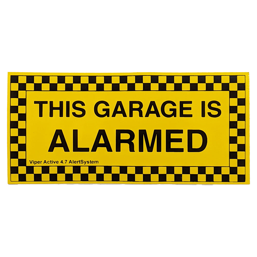 The Garage Is Alarmed Self Adhesive Sticker