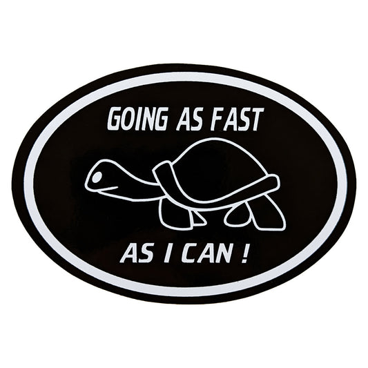 Going As Fast As I Can Self Adhesive Sticker